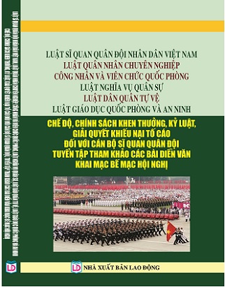 Sách Luật Sĩ Quan Quân Đội Nhân Dân Việt Nam, Luật Quân Nhân Chuyên Nghiệp, Công Nhân Và Viên Chức Quốc Phòng, Luật Nghĩa Vụ Quân Sự - Luật Dân Quân Tự Vệ, Luật Giáo Dục Quốc Phòng Và An Ninh